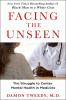 Facing the unseen : the struggle to center mental health in medicine