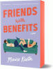 Friends with benefits : a novel