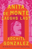 Anita de Monte laughs last : a novel