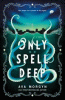 Only spell deep