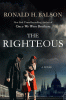 The righteous : a novel