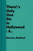 There's Only One Sin in Hollywood