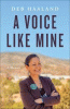 A voice like mine : a memoir
