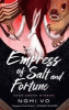 The empress of salt and fortune