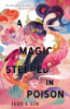 A magic steeped in poison