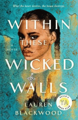 Within these wicked walls : a novel