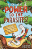 Power to the parasites!