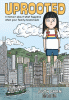 Uprooted : a memoir about what happens when your family moves back
