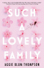 Such a lovely family : a novel