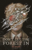 Don't let the forest in