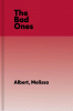 The Bad Ones [electronic resource]