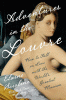 Adventures in the Louvre : how to fall in love with the world's greatest museum