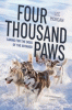 Four thousand paws : caring for the dogs of the Iditarod : a veterinarian