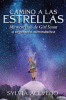 Camino a las estrellas : mi recorrido de Girl Scout a ingeniera astronautica