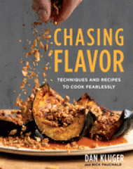 Chasing flavor : techniques and recipes to cook fearlessly