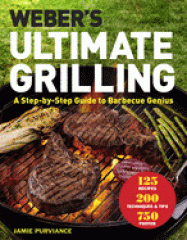 Weber's ultimate grilling : a step-by-step guide to barbecue genius