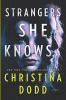 Strangers she knows : a novel