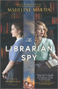 The librarian spy : a novel of World War II