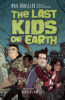 The last kids on Earth