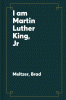 I am Martin Luther King, Jr.