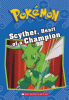 Scyther, heart of a champion