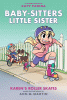 Baby-Sitters Little Sister. 2 Karen's Roller Skates