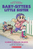 Karen's Roller Skates : A Graphic Novel (Baby. Sitters Little Sister #2). Karen's Roller Skates: A Graphic Novel (Baby-Sitters Little Sister #2)