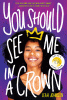 You should see me in a crown