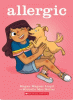 Allergic : A Graphic Novel. Allergic: A Graphic Novel