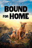 Bound For Home : Bound For Home
