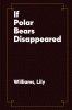 If polar bears disappeared