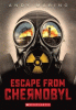 Escape from Chernobyl