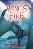 Wings of fire. Book six, Moon rising : the graphic novel
