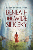 Beneath the wide silk sky
