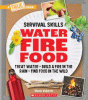 Survival skills. Water, fire, food