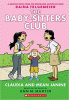 The baby-sitters club. No. 4, Claudia and mean Janine : a graphic novel
