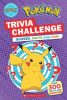 Pokémon. Trivia challenge : quizzes, facts, and fu...