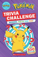 Pokémon. Trivia challenge : quizzes, facts, and fun!