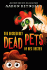 The incredibly dead pets of Rex Dexter