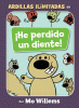 ¡He perdido un diente!