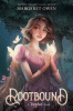 Rootbound by Margaret Owen
