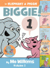 An Elephant & Piggie biggie! Volume 1