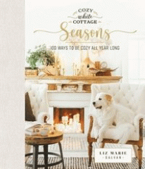 Cozy white cottage. Seasons : 100 ways to be cozy all year long