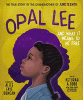 Opal Lee and what it means to be free : the true story of the grandmother of Juneteenth