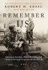 Remember us : American sacrifice, Dutch freedom, and a forever promise forged in World War II