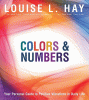 Colors & numbers : your personal guide to positive vibrations in daily life
