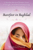 Barefoot in Baghdad : a story of identity--my own and what it means to be a woman in chaos