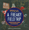 Weird U.S. : a freaky field trip through the 50 states