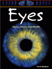 Eyes : injury, illness and health