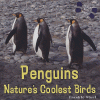 Penguins : nature's coolest birds